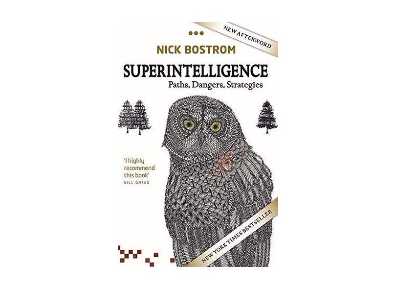 Superintelligence: Paths, Dangers, Strategies - Director Of The Future Of Humanity Institute Nick Bostrom - 9780198739838