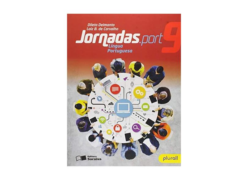 Jornadas.Port - Português - 9º Ano - Dileta Delmanto;laiz B. De Carvalho; - 9788547200572