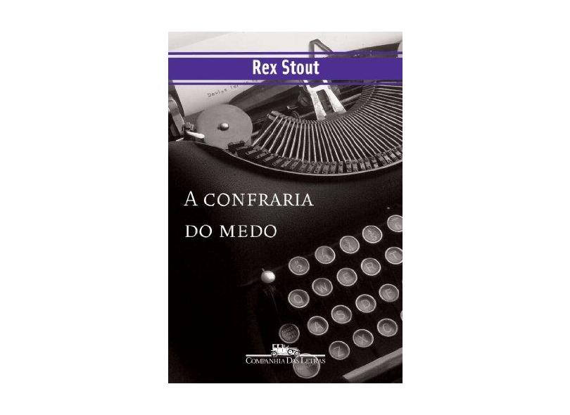 A Confraria Do Medo - Rex Stout - 9788535902082