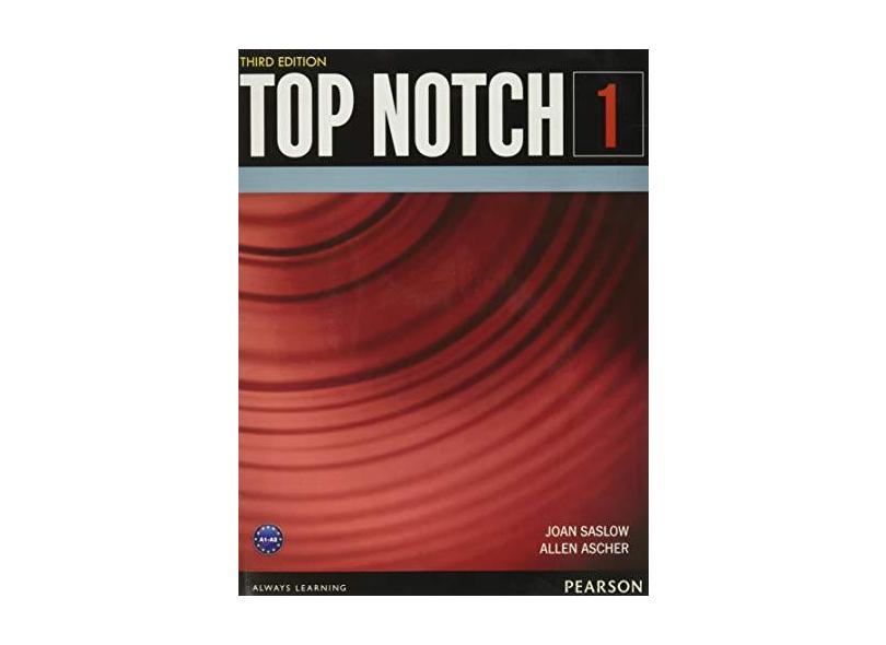 Top Notch Student's Book 3Rd Edition Allen Ascher; Joan Saslow