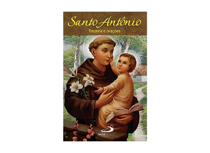 Santo Antônio: Trezena e Orações - Trenzo De Poi - 9788534900188