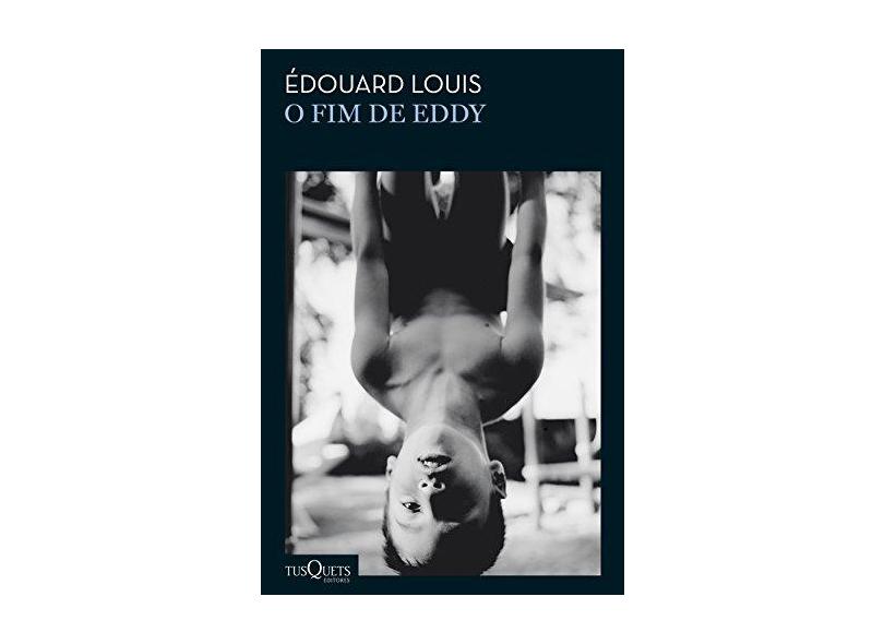 O Fim De Eddy - Louis, Édouard - 9788542213027