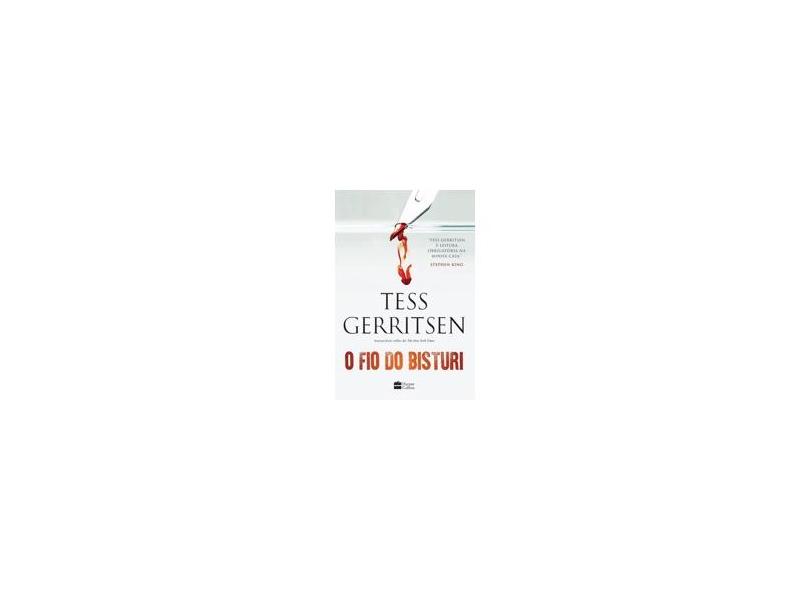 O Fio do Bisturi - Tess Gerritsen - 9788569809548