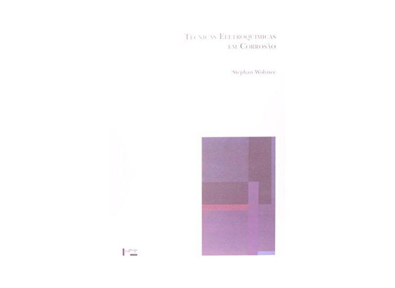 Técnicas Eletroquímicas Em Corrosão - Capa Comum - 9788531407499
