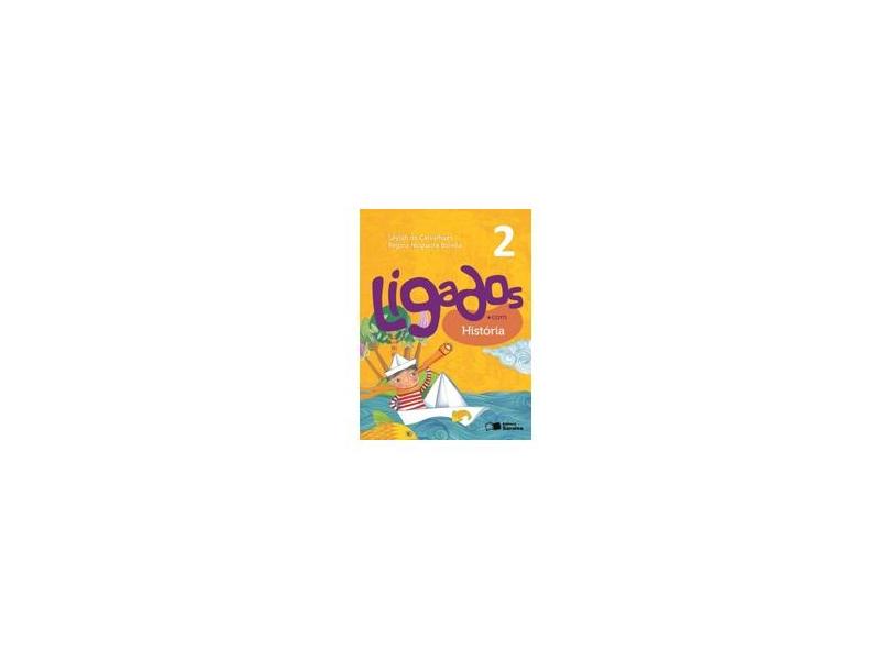 Ligados.com. História 2º Ano - Leylah Carvalhaes - 9788502630154