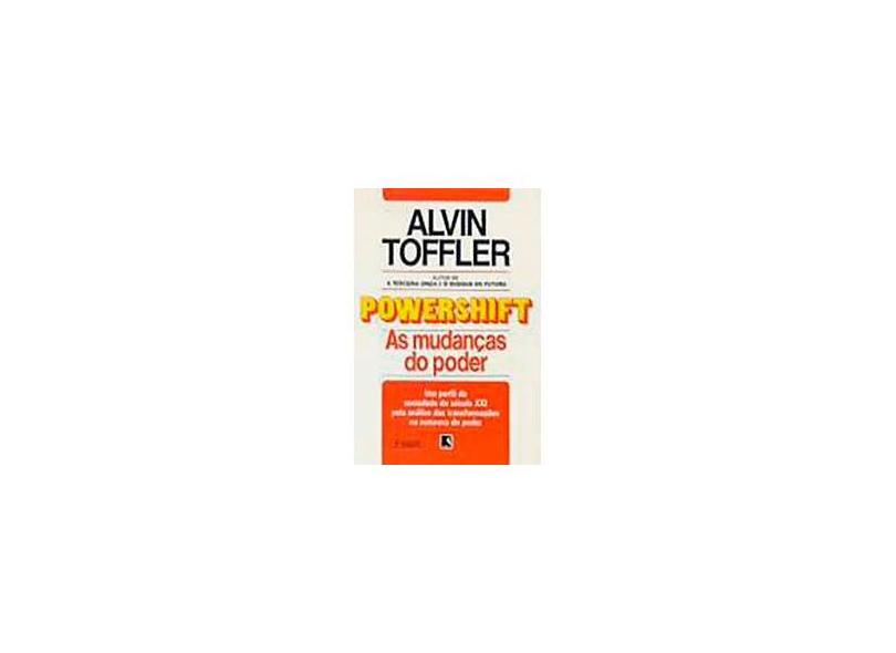 Powershift - As Mudanças do Poder - Toffler, Alvin - 9788501037749