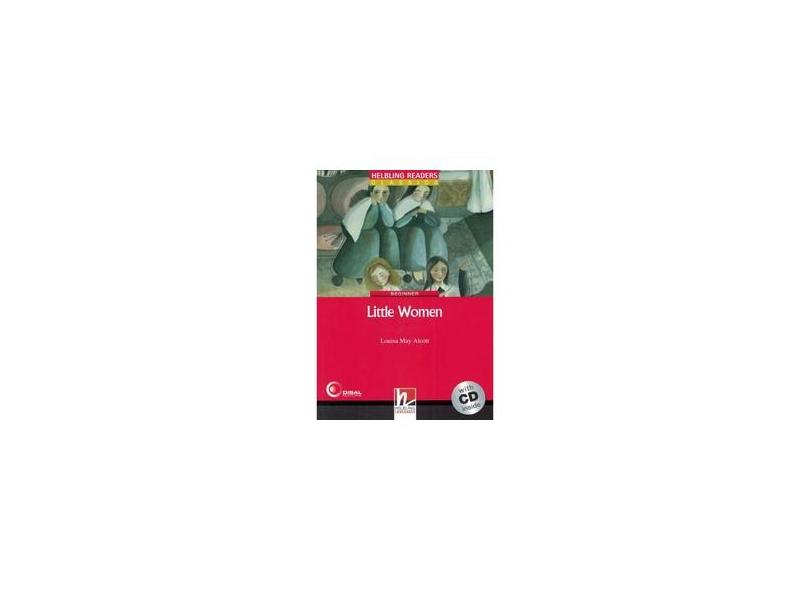 Little Women - With CD - Beginner - Col. Helbling Readers - Alcott, Louisa May - 9783852725154