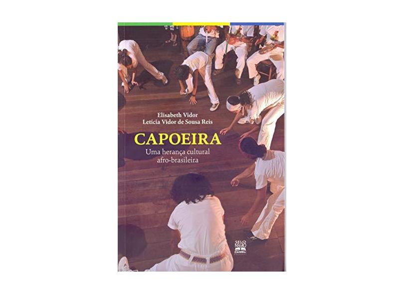 Capoeira: Uma Herança Cultural Afro-Brasileira - Varios Autores - 9788587478931