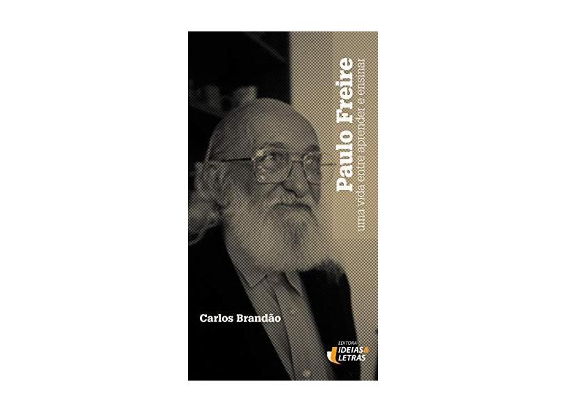 Paulo Freire: Pensamento Dinamico - Carlos Brandão - 9788555800337