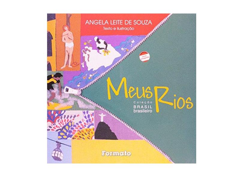 Meus Rios - Col Brasil Brasileiro - Souza, Angela Leite De - 9788572082839