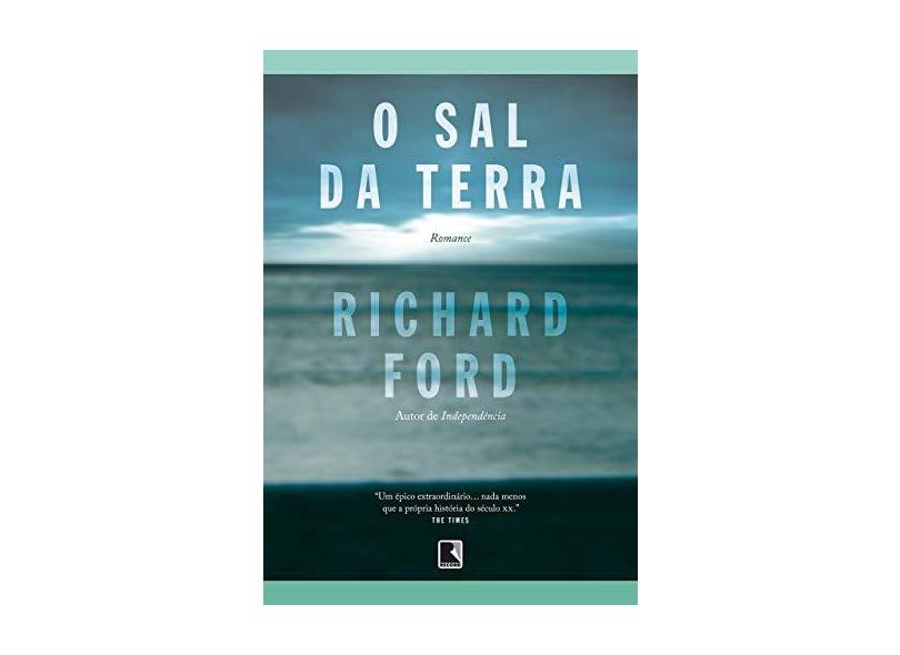 O Sal da Terra - Ford, Richard - 9788501080653