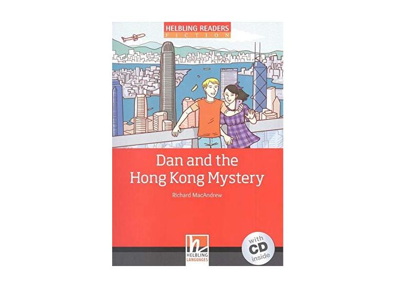 Dan and the Hong Kong Mystery. Livello 3 (A2). Con CD-Audio - Richard Macandrew - 9783990453964