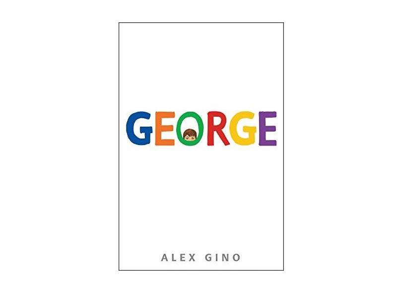 George - Alex Gino - 9780545812542