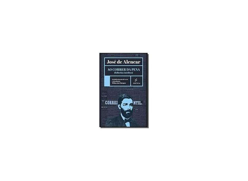 Ao Correr Da Pena - "alencar, Jose De" - 9788576004738