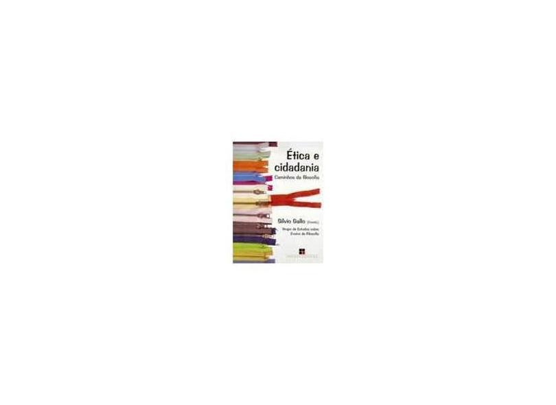 Ética e Cidadania - Caminhos da Filosofia - Gallo, Silvio - 9788530804589