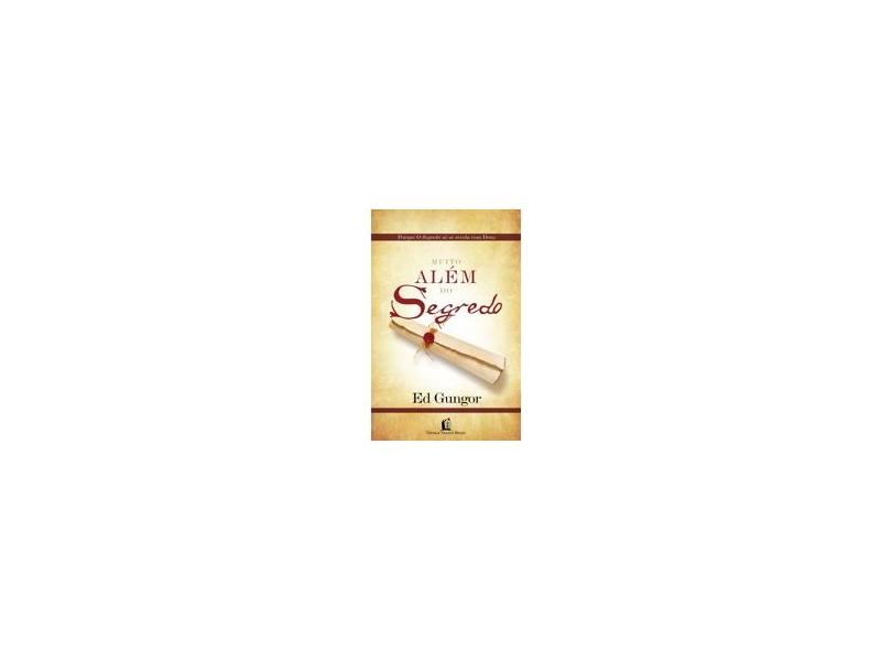 Muito Além do Segredo - Gungor, Ed - 9788560303298