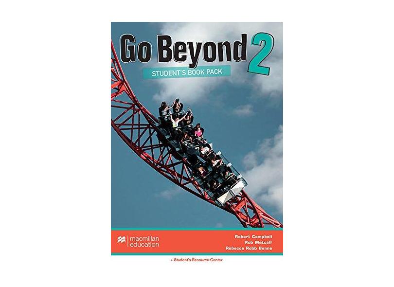 Go Beyond 2 - Student's Book Pack With Workbook - Campbell, Robert ; Rebbeca Robb Benne; Rob Metcalf - 9786685725834