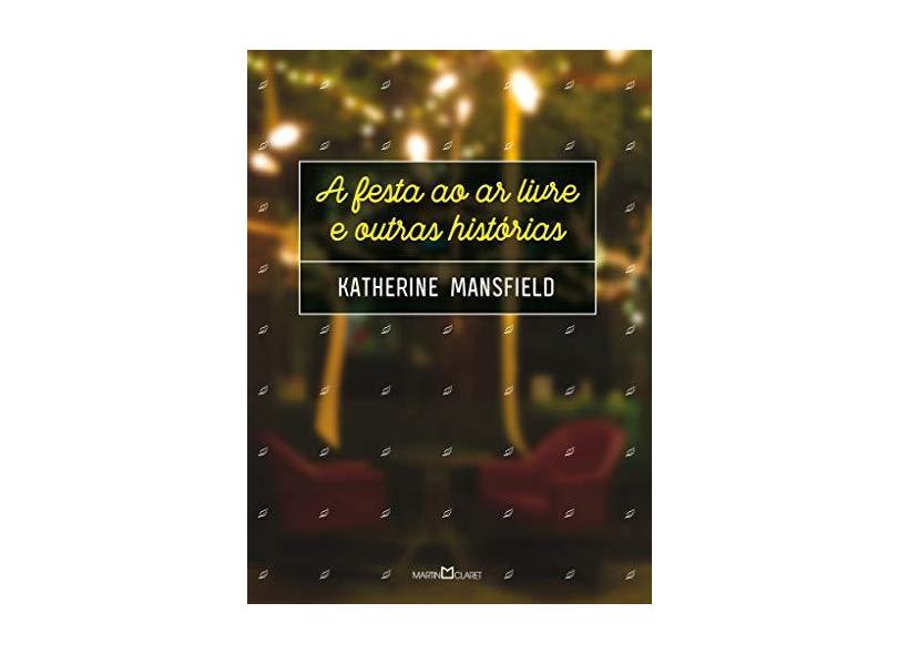 A Festa ao Ar Livre e Outras Histórias - Mansfield, Katherine - 9788544001189