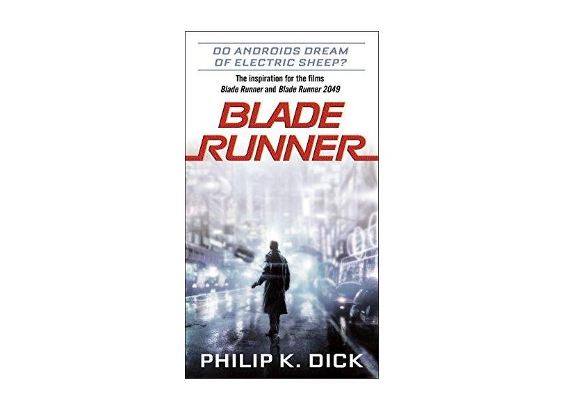 Blade Runner - Philip K. Dick - 9781524796976