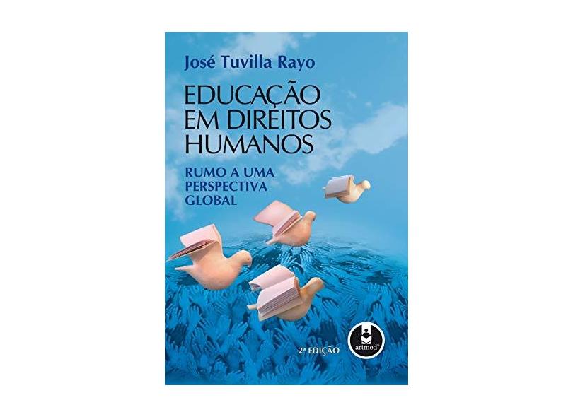 Educação em Direitos Humanos - Rayo, José Tuvilla - 9788536300702