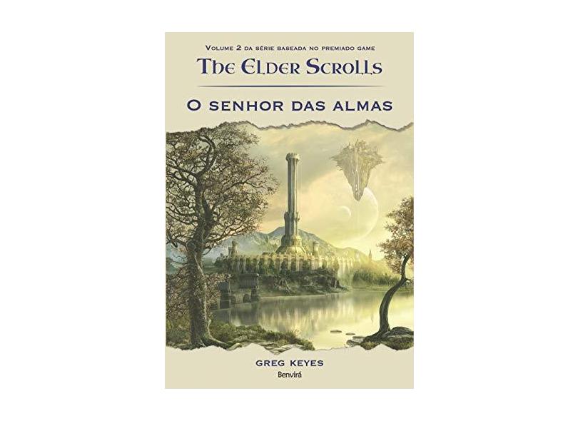 O Senhor Das Almas - The Elder Scrolls – Vol. 2 - Keyes, Greg - 9788557170773
