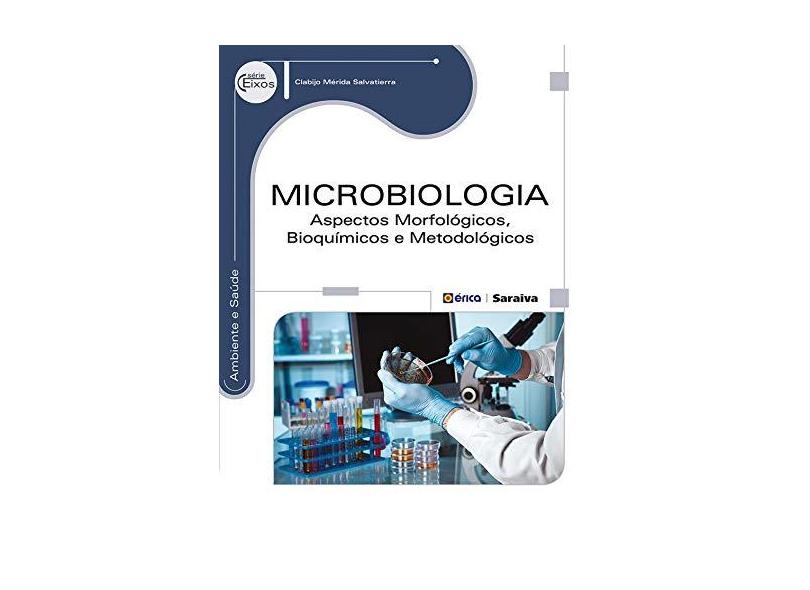 Microbiologia. Aspectos Morfológicos - Clabijo Mérida Salvatierra - 9788536507811
