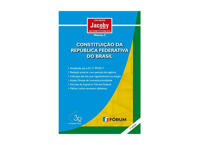 Constituição da Republica Federativa do Brasil - Jorge Ulisses Jacoby Fernandes - 9788545005995