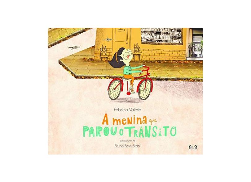 A Menina Que Parou O Trânsito - Fabrício Valério; - 9788550700373