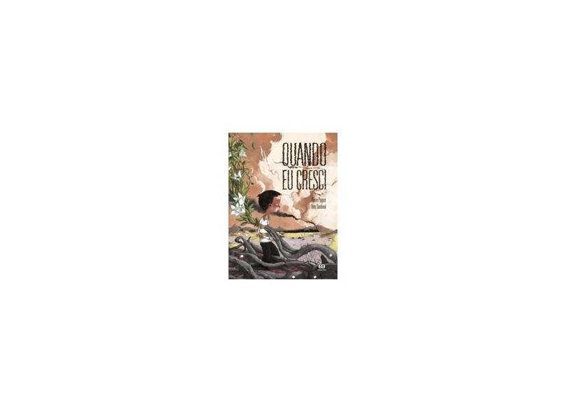 Quando Eu Cresci - Pierre Paquet - 9788508145713