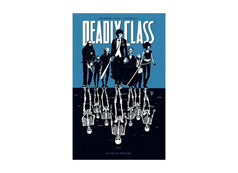 Deadly Class: Filhos de Reagan (Volume 1) - Rick Remender - 9788575327142
