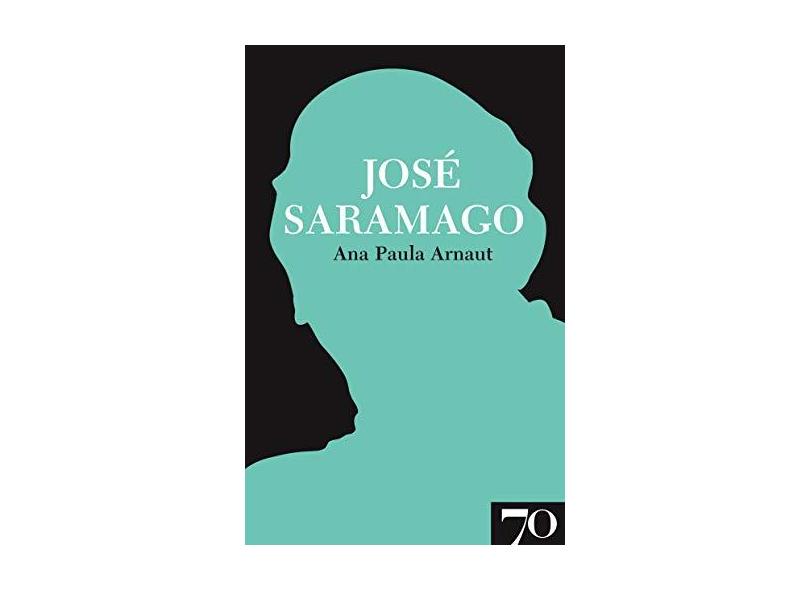 José Saramago - Arnault, Ana Paula - 9789724414515