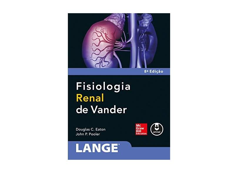 Fisiologia Renal de Vander - Douglas C. Eaton - 9788580554137