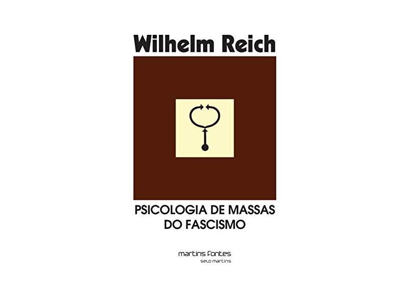 Psicologia de Massas do Fascismo - Reich, Wilhelm - 9788533614185