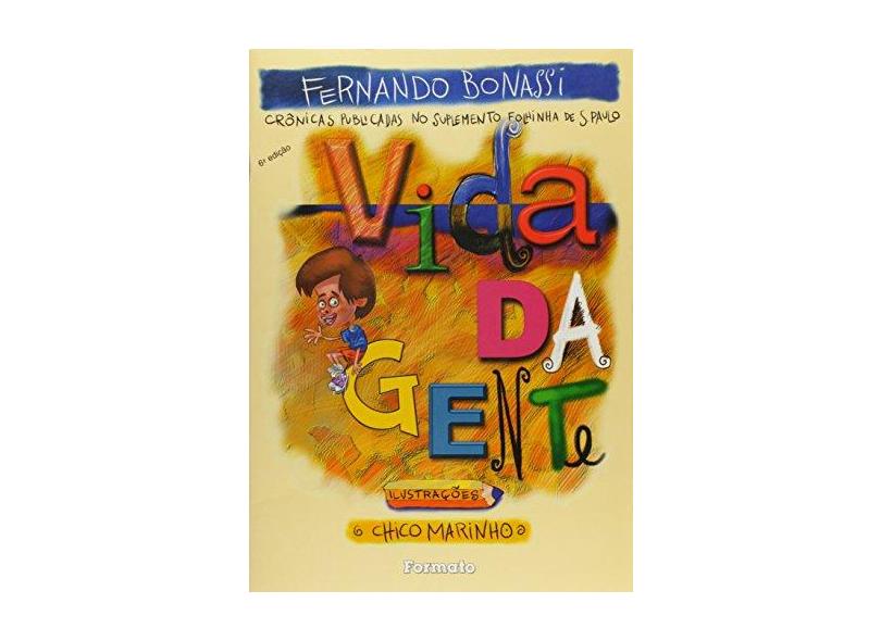 Vida da Gente - Conforme Nova Ortografia - 6ª Ed. - Bonassi, Fernando - 9788572082549