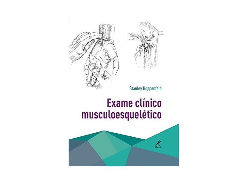 Exame Clínico Musculoesquelético - Hoppenfeld, Stanley - 9788520440360