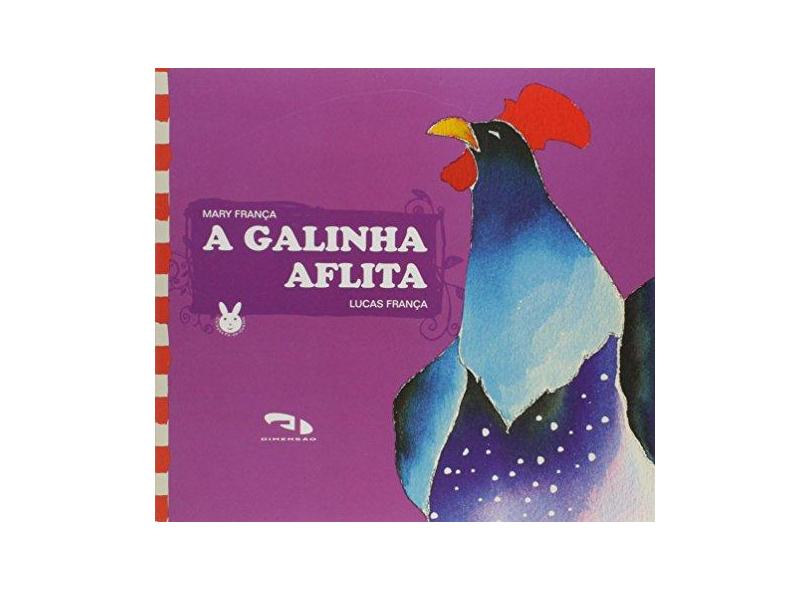 A Galinha Aflita - Mary França - 9788573195460