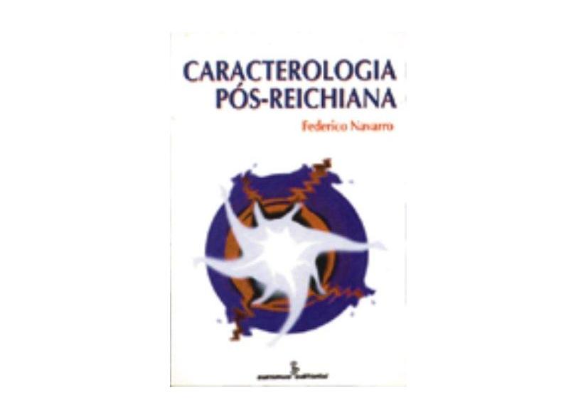 Caracterologia Pos-reichiana - Navarro, Federico - 9788532305480