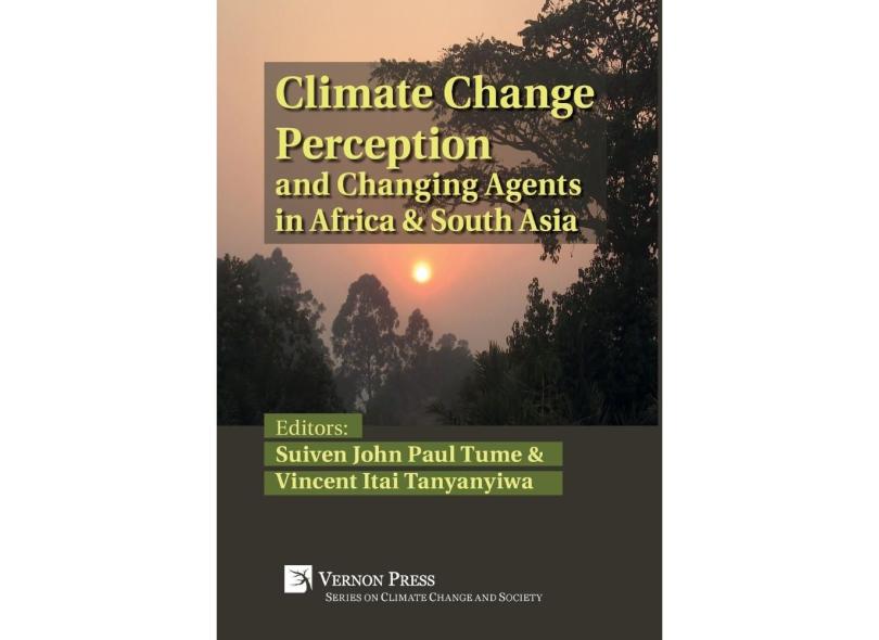 Climate Change Perception and Changing Agents in Africa & South Asia em ...