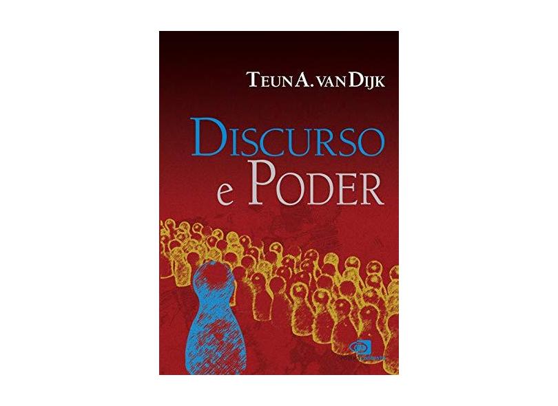 Discurso e Poder - Dijk , Teun A. Van - 9788572444064