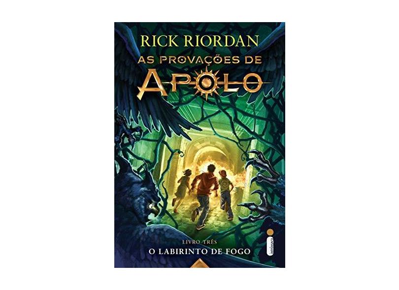 O Labirinto de Fogo. As Provações de Apolo - Livro 3 - Riordan Rick - 9788551003312