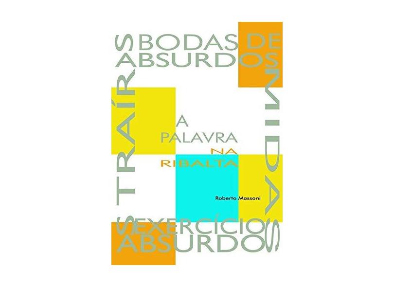 A Palavra na Ribalta - Roberto Massoni - 9788592402303