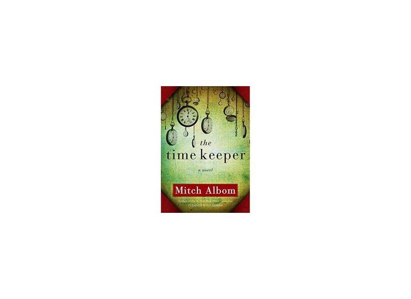 The Time Keeper - Mitch Albom - 9781401322786