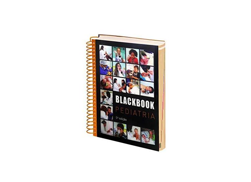 Blackbook Pediatria - Reynaldo Gomes De Oliveira - 9788599130070