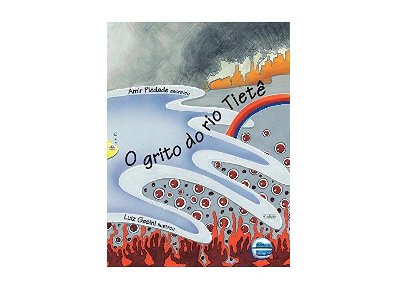 O Grito do Rio Tietê - Piedade, Amir - 9788599306147