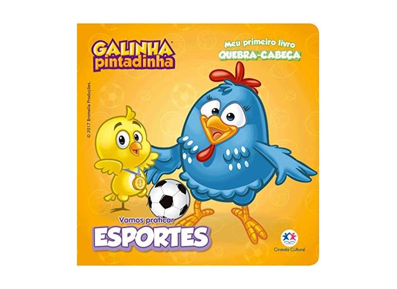 Galinha Pintadinha: Vamos Praticar Esportes - Ciranda Cultural - 9788538082613