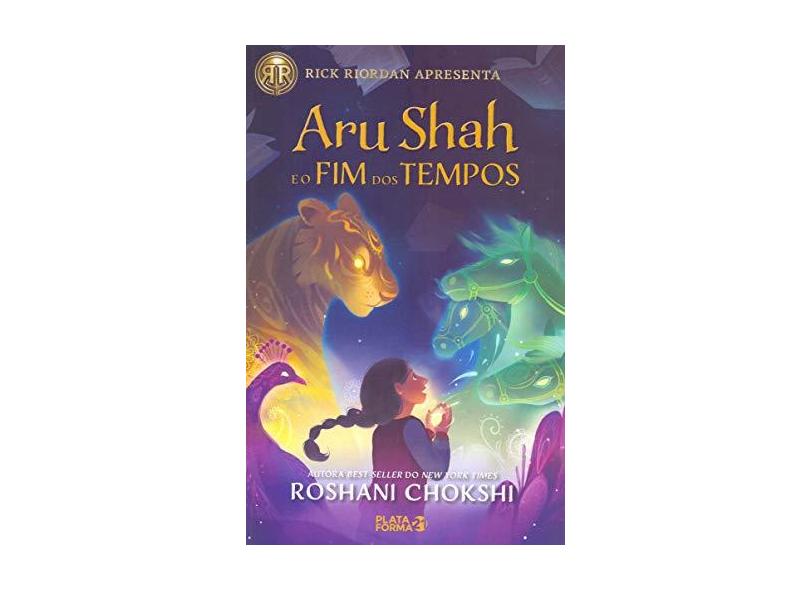 Aru Shah e o Fim dos Tempos - Roshani Chokshi - 9788592783808