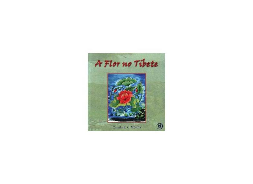 A Flor No Tibete - Capa Comum - 9788585464943