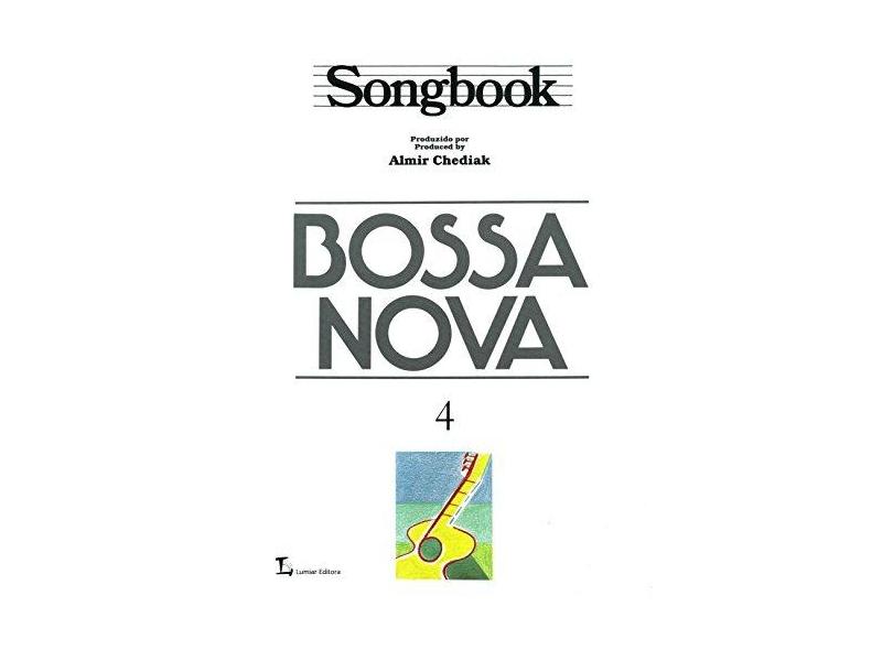 Songbook Bossa Nova Vol. 4 - Chediak, Almir - 9788574073347