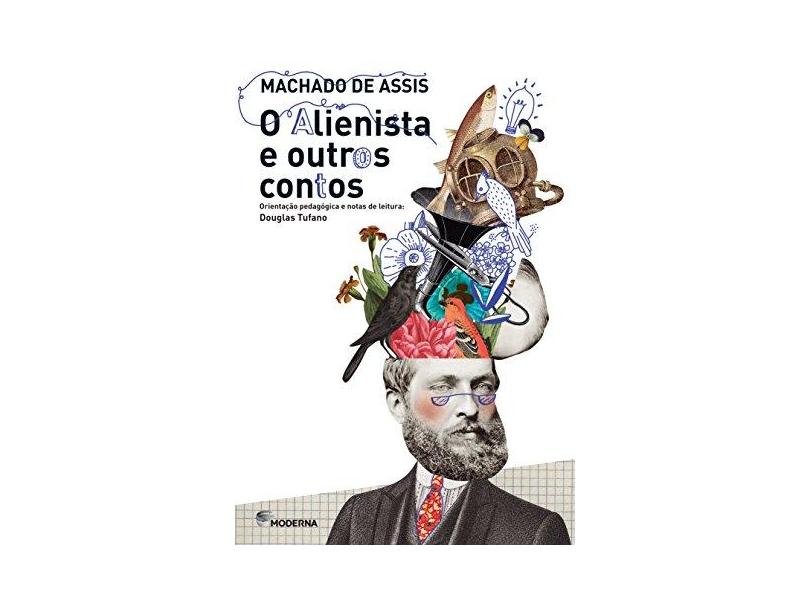 O Alienista e Outros Contos - Col. Travessia- 4º Ed. 2015 - Assis, Machado De - 9788516096885