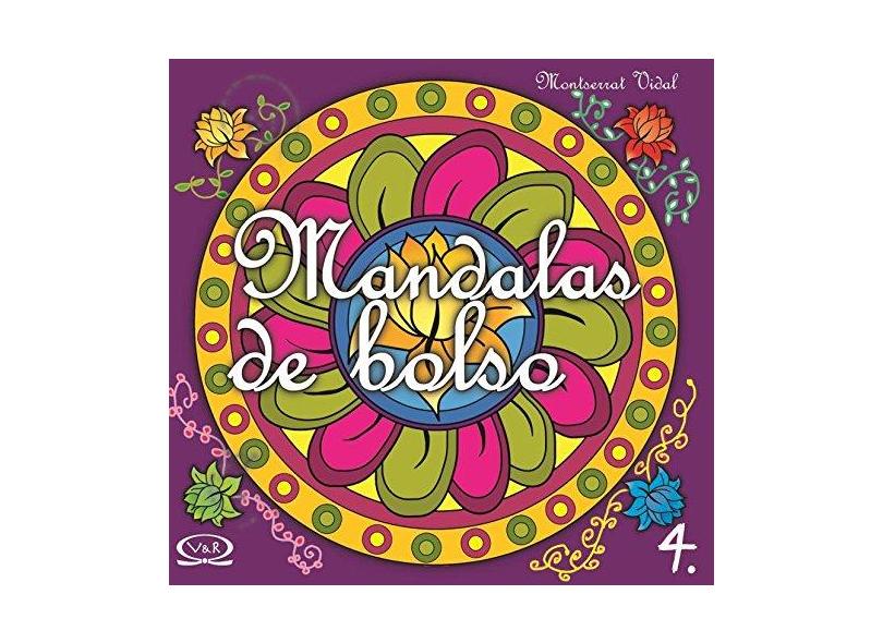 Mandalas de Bolso - Vol. 4 - Vidal , Montserrat - 9788576831730